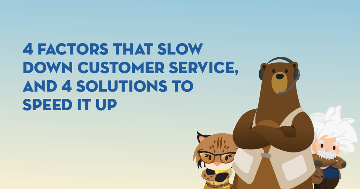 Quip 4 Factors That Slow Down Customer Service 4 Solutions To Speed It Up